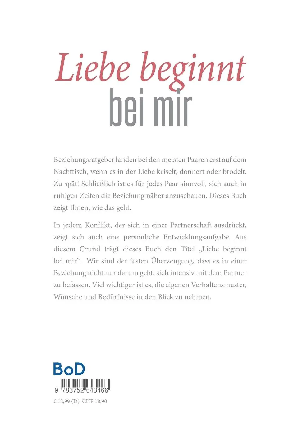 Rückseite: 9783752643466 | Liebe beginnt bei mir | Nicole und Volker Hepp | Taschenbuch | 120 S.