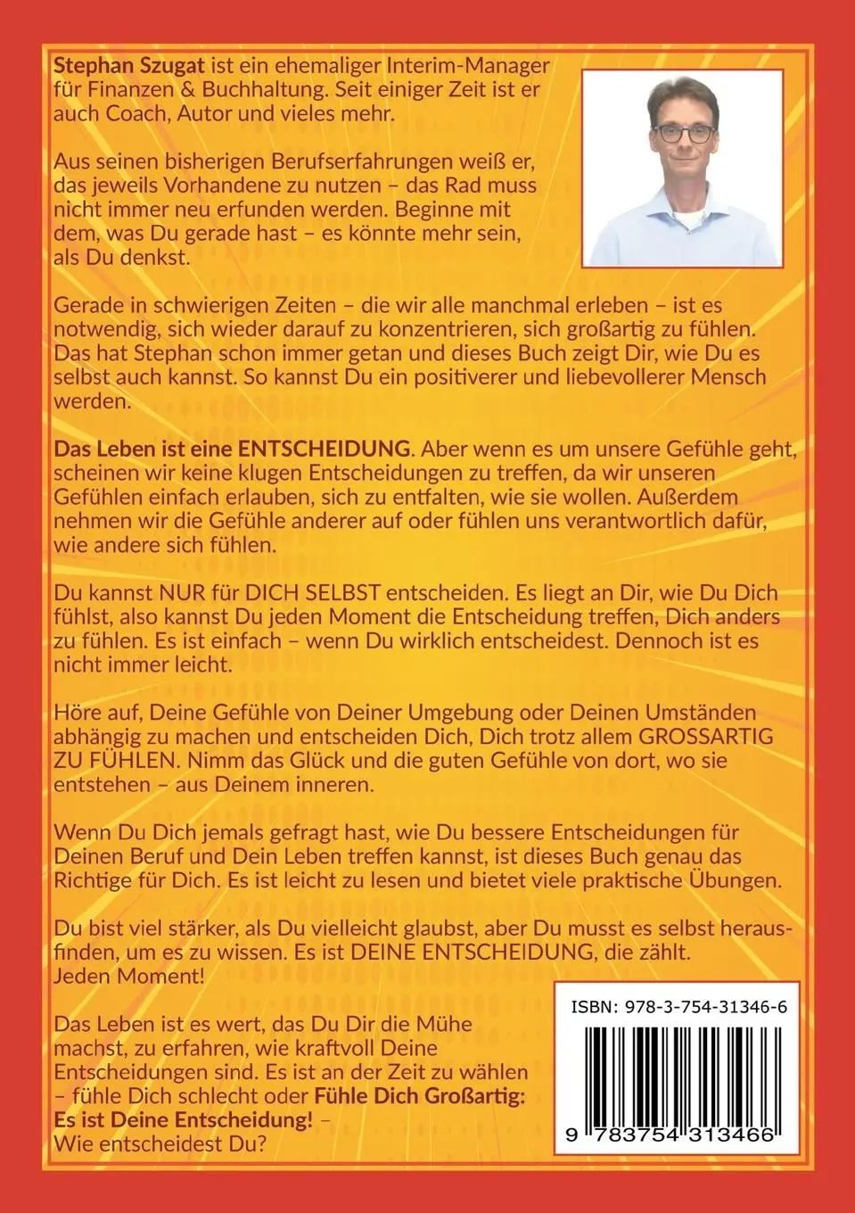 Rückseite: 9783754313466 | Fühle Dich Großartig: Es Ist Deine Entscheidung! | Stephan Szugat