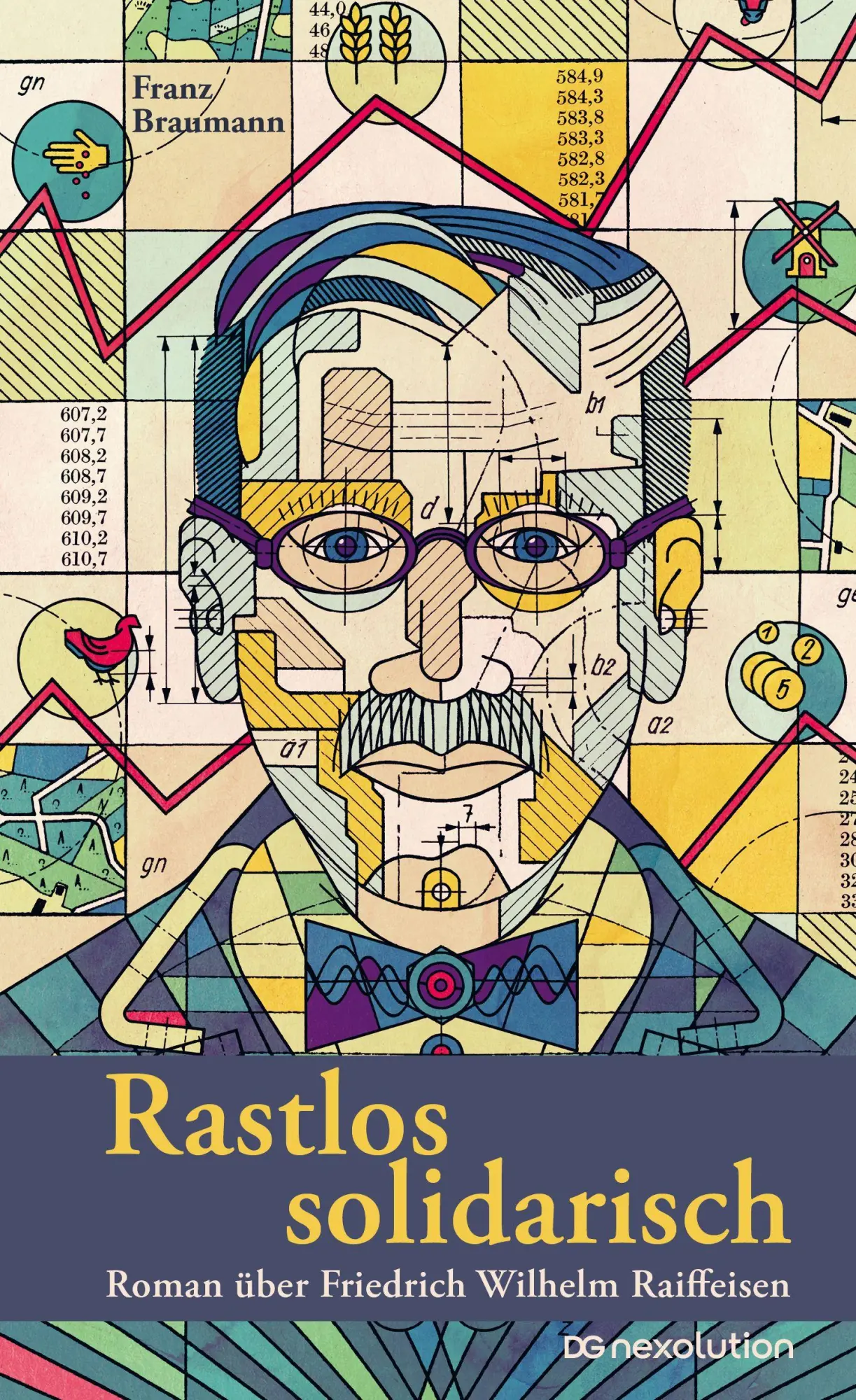 Cover: 9783871513466 | Rastlos solidarisch | Roman über Friedrich Wilhelm Raiffeisen | Buch