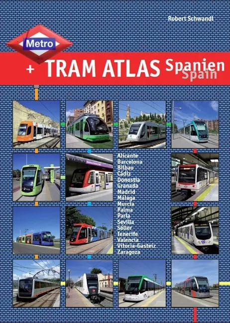 Cover: 9783936573466 | Metro &amp; Tram Atlas Spanien / Spain | Robert Schwandl | Taschenbuch