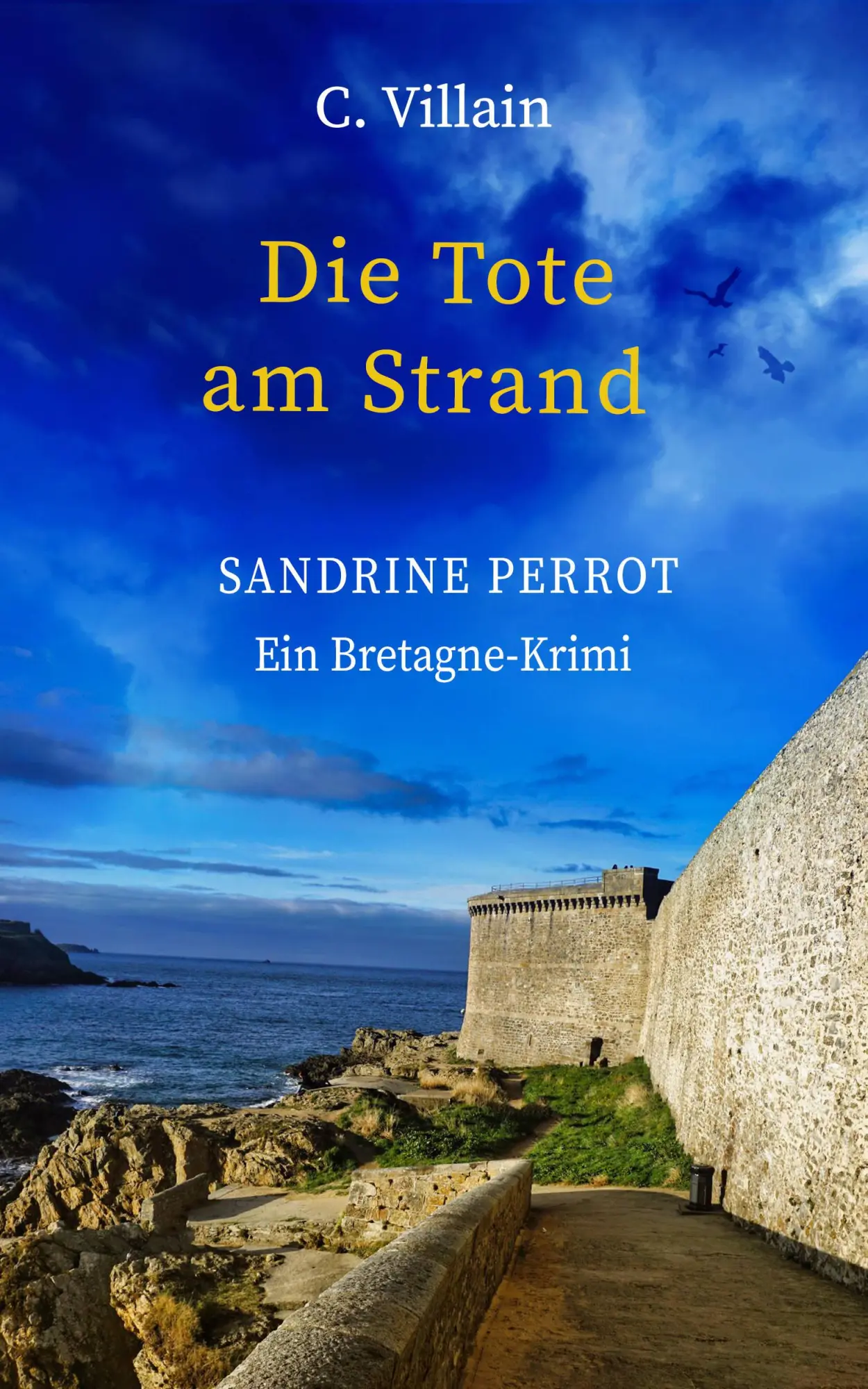 Cover: 9783989423466 | Sandrine Perrot: Die Tote am Strand | Christophe Villain | Taschenbuch Cover: 9783989423466 | Sandrine Perrot: Die Tote am Strand | Christophe Villain | Taschenbuch
