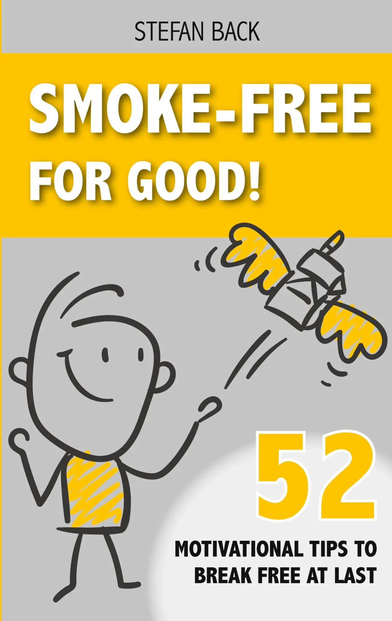 Cover: 9783695143566 | Smoke-Free for Good! | 52 Motivational Tips to Break Free at Last.