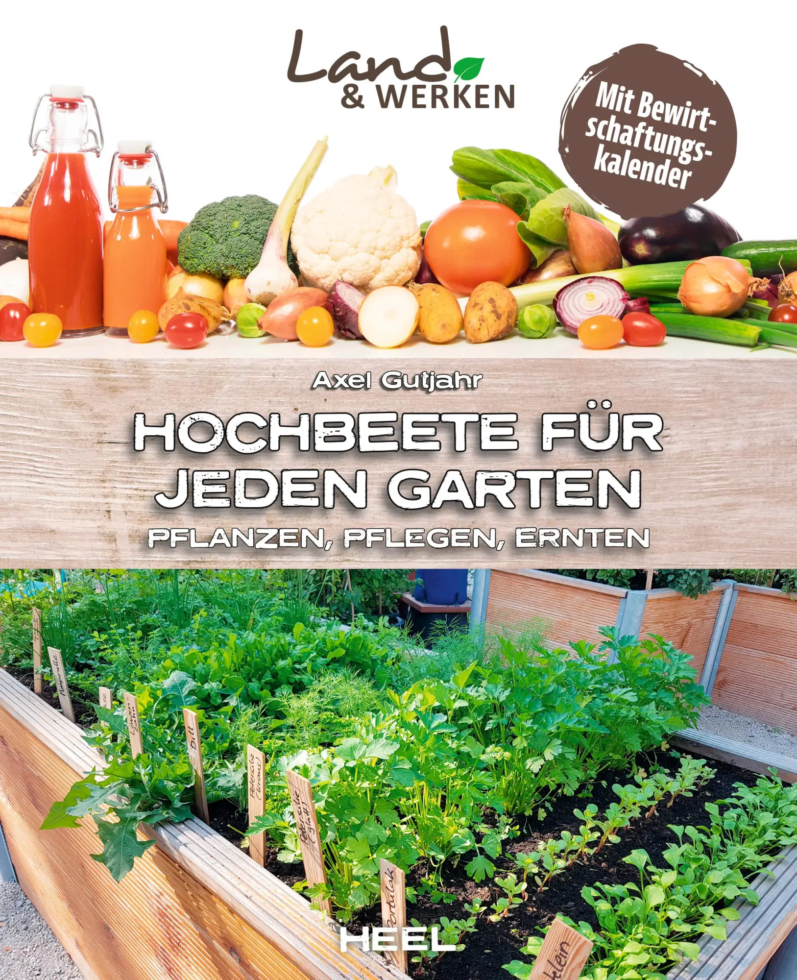 Cover: 9783966643566 | Hochbeete für jeden Garten: Pflanzen - Pflegen - Ernten | Axel Gutjahr