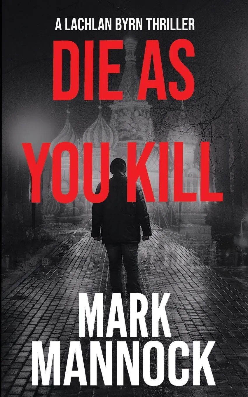 Cover: 9780648903666 | Die As You Kill | Mark Mannock | Taschenbuch | Englisch | 2023