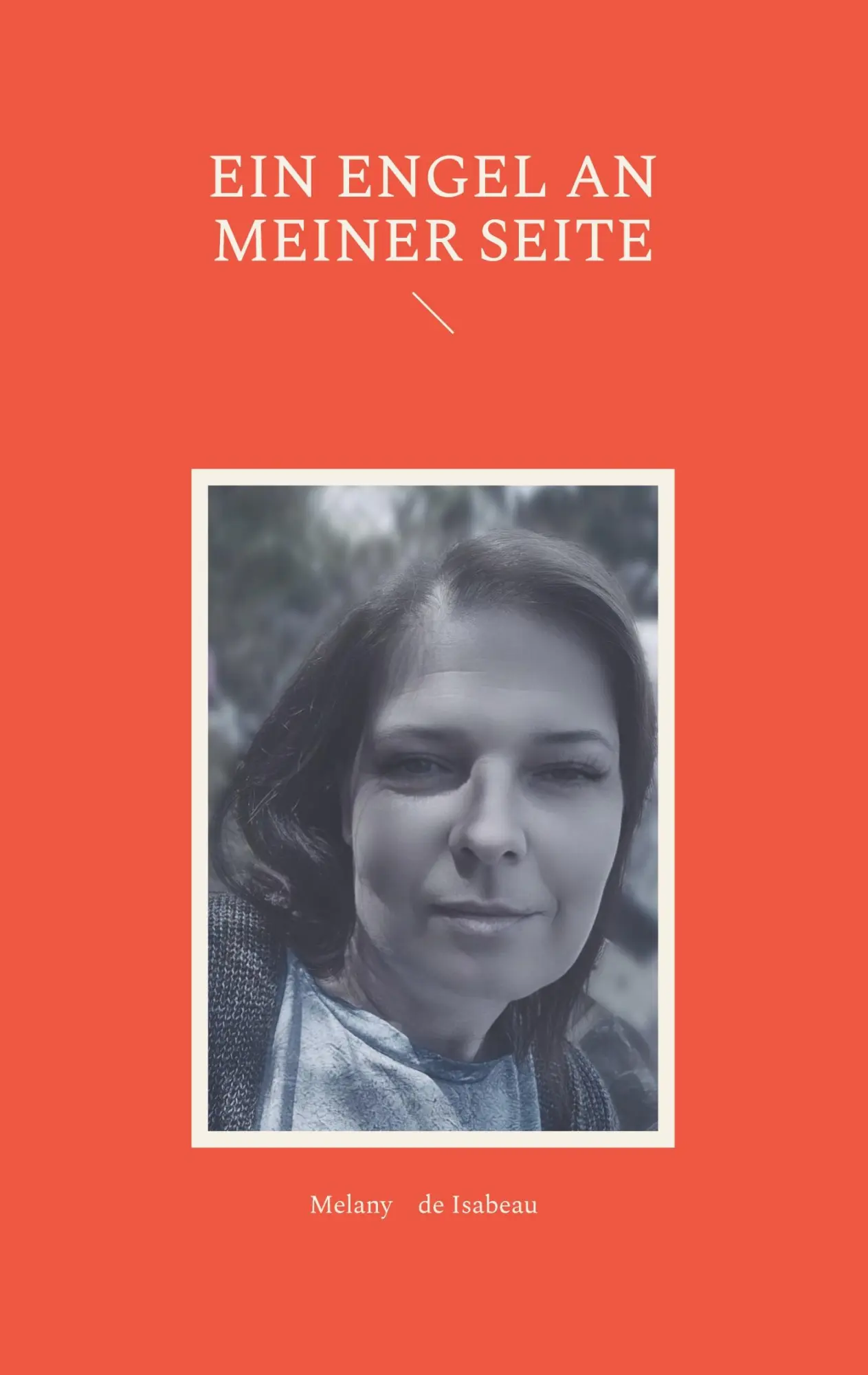 Cover: 9783819283666 | Ein Engel an meiner Seite | Melany de Isabeau | Taschenbuch | 12 S.