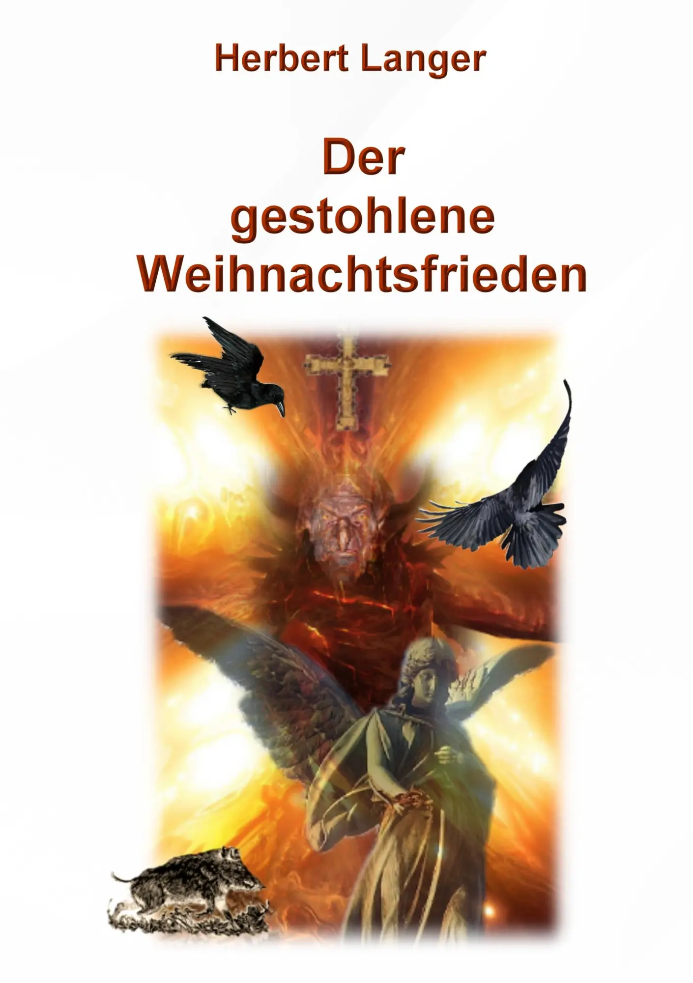 Cover: 9783842333666 | Der gestohlene Weihnachtsfrieden | Herbert Langer | Taschenbuch | 2010