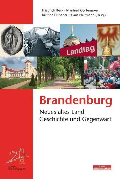 Cover: 9783937233666 | Brandenburg | Neues altes Land - Geschichte und Gegenwart | Buch