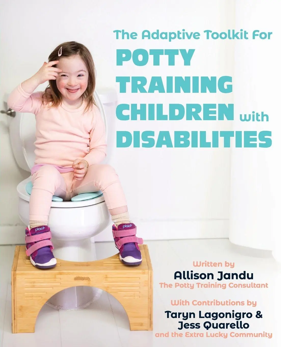 Cover: 9798985313666 | The Adaptive Toolkit for Potty Training Children with Disabilities