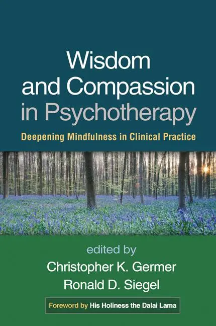 Cover: 9781462503766 | Wisdom and Compassion in Psychotherapy | Christopher Germer (u. a.)