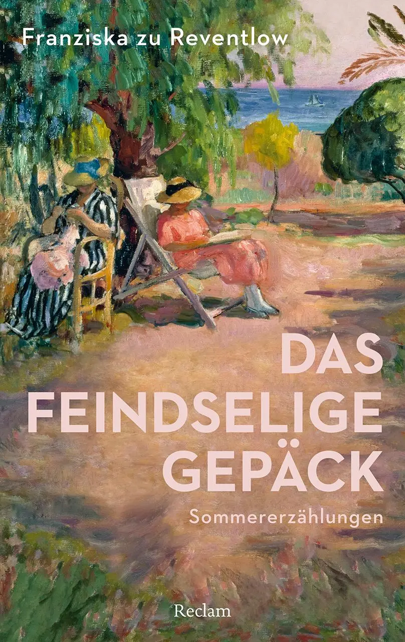 Cover: 9783150143766 | Das feindselige Gepäck. Sommererzählungen | Franziska zu Reventlow