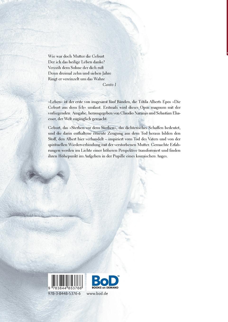 Rückseite: 9783844853766 | Die Geburt aus dem Ich Teil 1 - Leben | Epos | Totila Albert | Buch