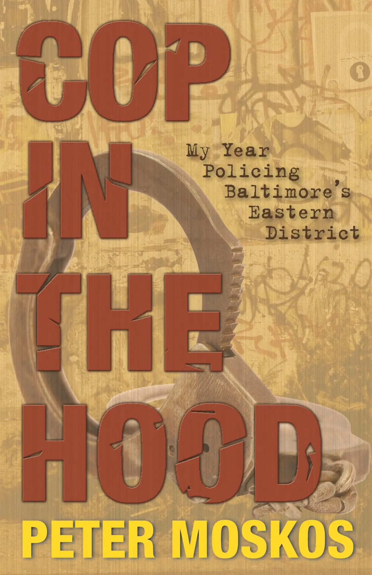 Cover: 9780691143866 | Cop in the Hood | My Year Policing Baltimore's Eastern District | Buch