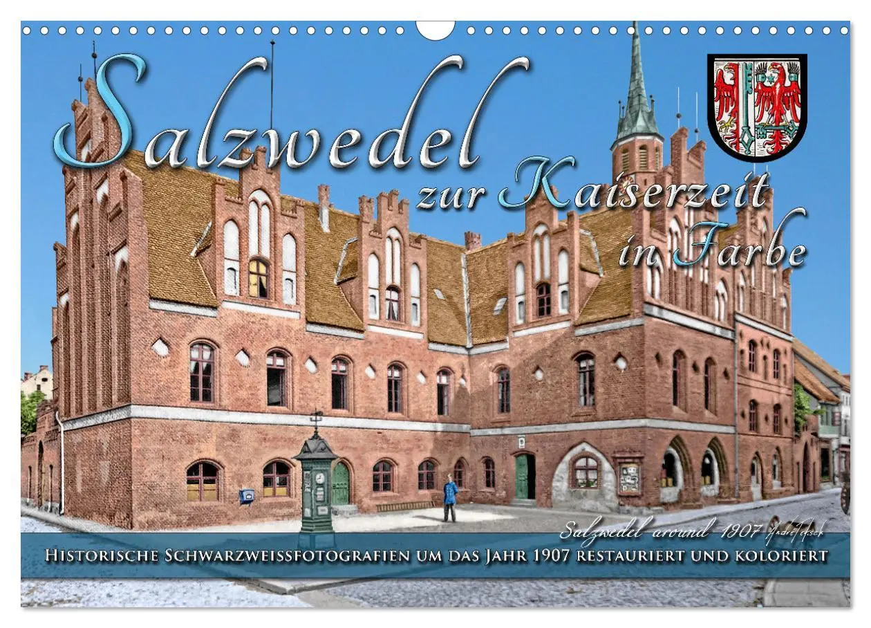 Cover: 9783457373866 | Salzwedel zur Kaiserzeit in Farbe - Fotos restauriert und koloriert...