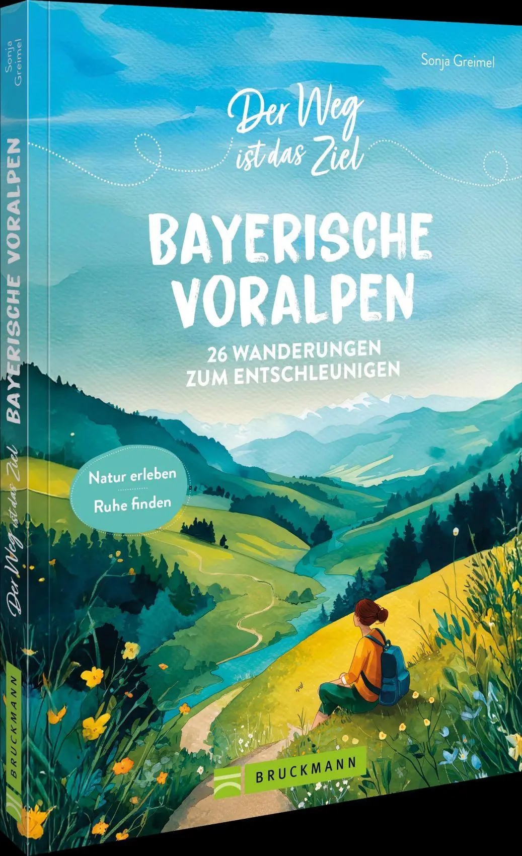 Cover: 9783734333866 | Der Weg ist das Ziel Bayerische Voralpen | Sonja Greimel | Taschenbuch