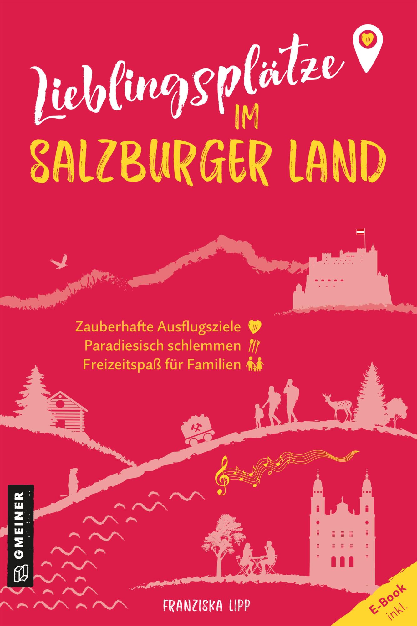 Cover: 9783839203866 | Lieblingsplätze im Salzburger Land | Aktual. Neuausgabe 2023 | Lipp