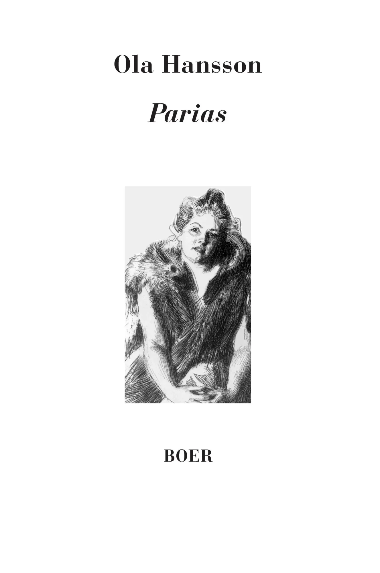 Cover: 9783924963866 | Parias | Ola Hansson | Buch | 252 S. | Deutsch | 2015 | Boer