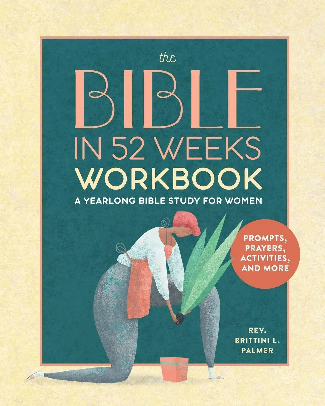 Cover: 9798886083866 | Bible in 52 Weeks Workbook | A Yearlong Bible Study for Women | Palmer