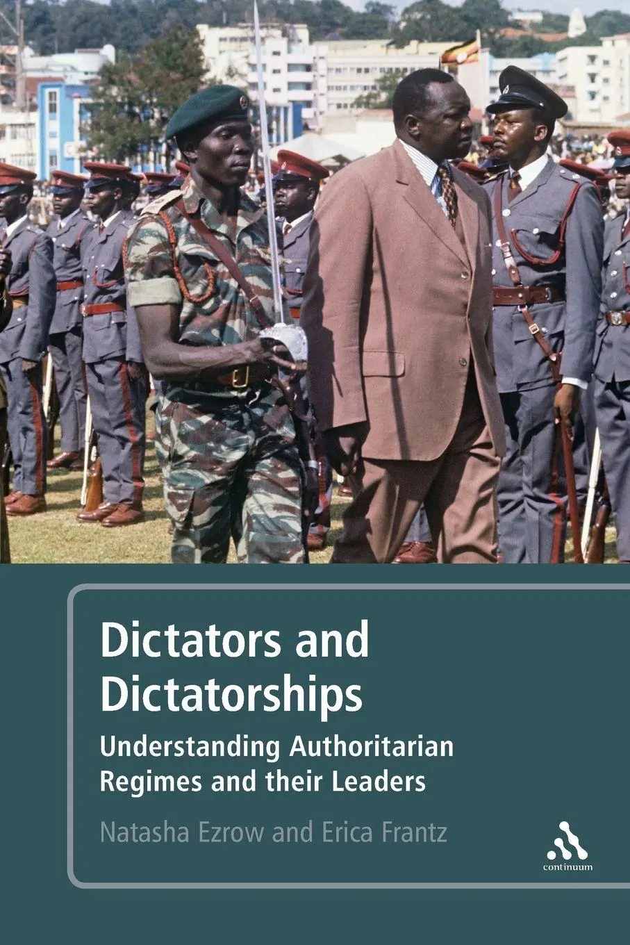 Cover: 9781441173966 | Dictators and Dictatorships | Natasha M. Ezrow (u. a.) | Taschenbuch