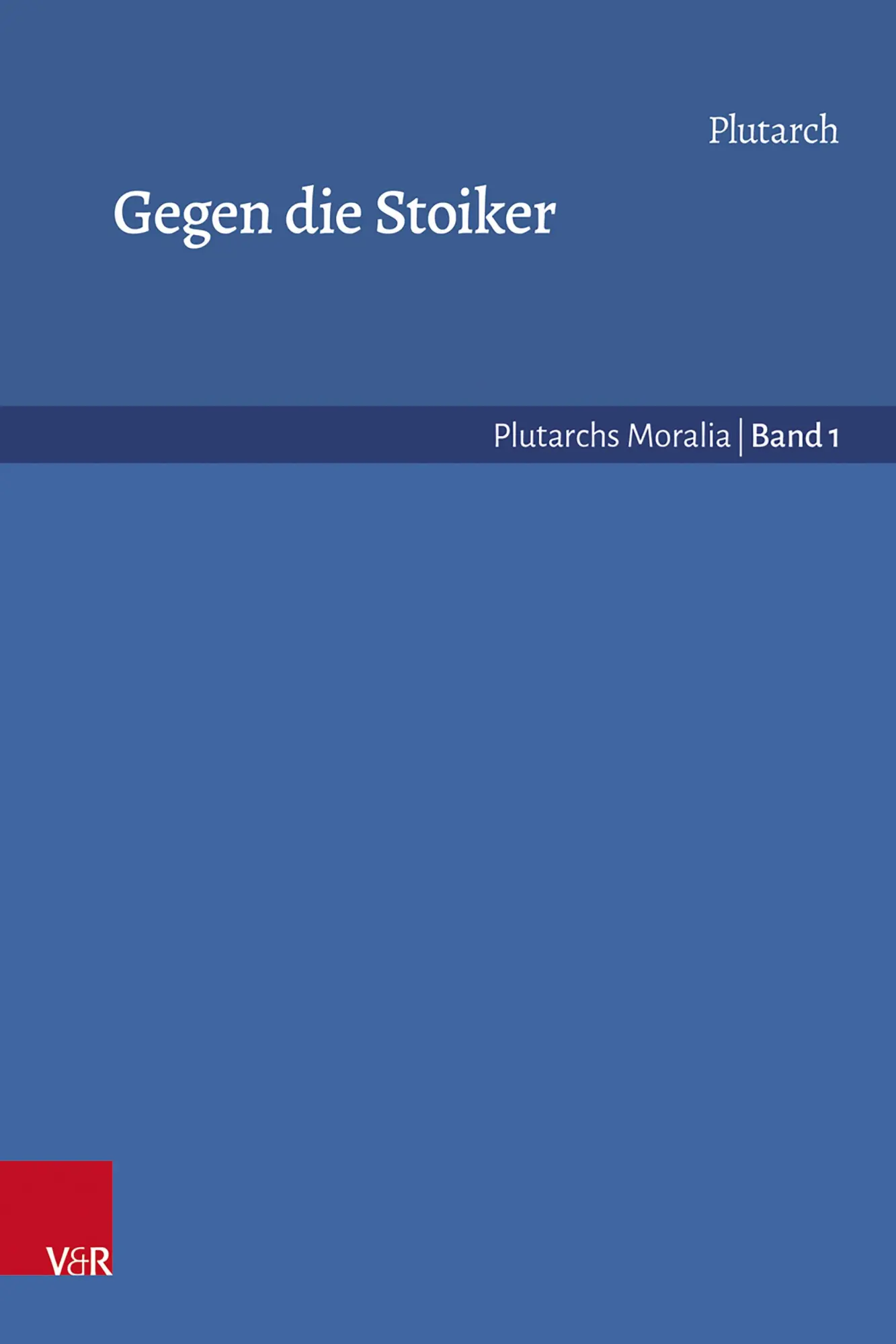 Cover: 9783525363966 | Gegen die Stoiker | Plutarch | Buch | 400 S. | Deutsch | 2025