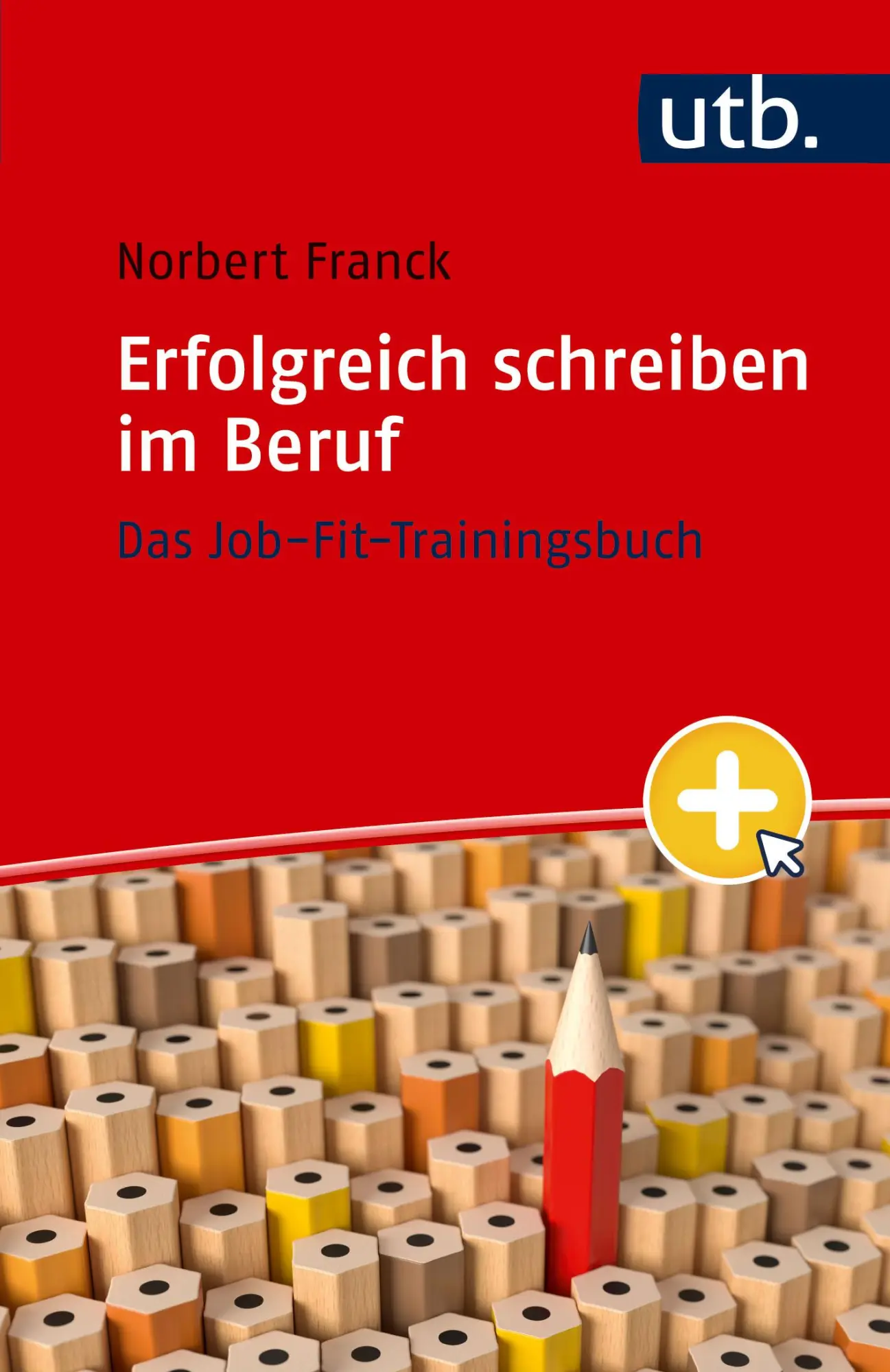 Cover: 9783825263966 | Erfolgreich schreiben im Beruf | Das Job-Fit-Trainingsbuch | Franck