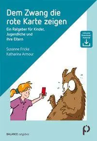 Cover: 9783867393966 | Dem Zwang die rote Karte zeigen | Susanne Fricke (u. a.) | Taschenbuch