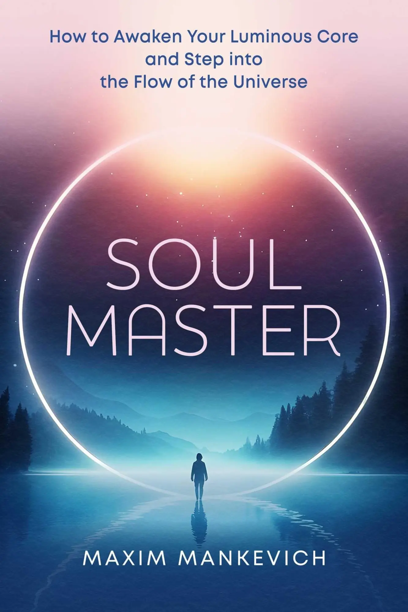 Cover: 9798888503966 | Soul Master | Maxim Mankevich | Taschenbuch | Findhorn Press | 2026