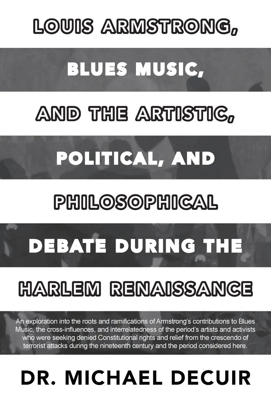 Cover: 9798890313966 | Louis Armstrong, Blues Music, and the Artistic, Political, and...