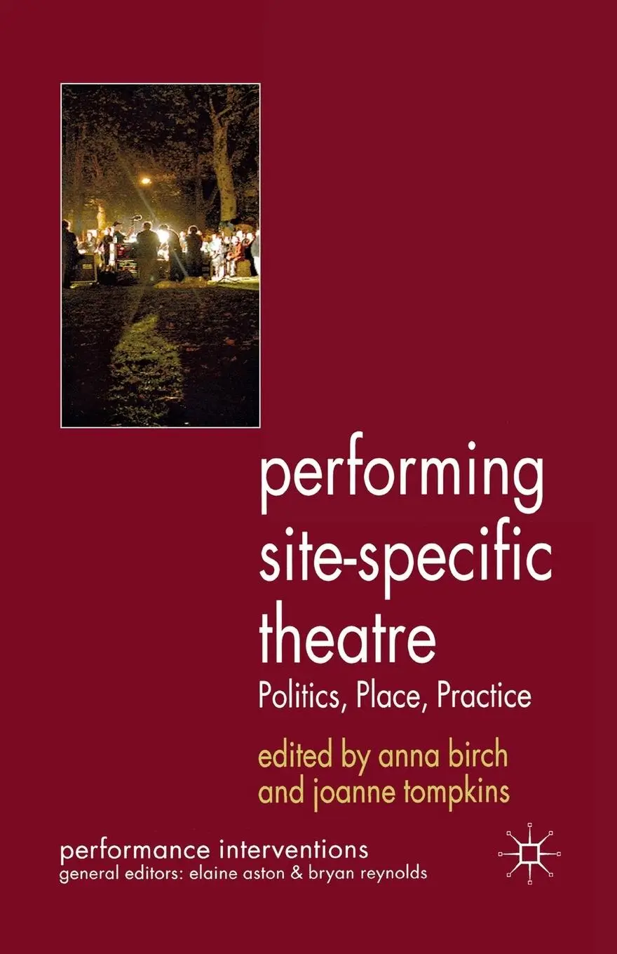 Cover: 9780230364066 | Performing Site-Specific Theatre | Politics, Place, Practice | Buch