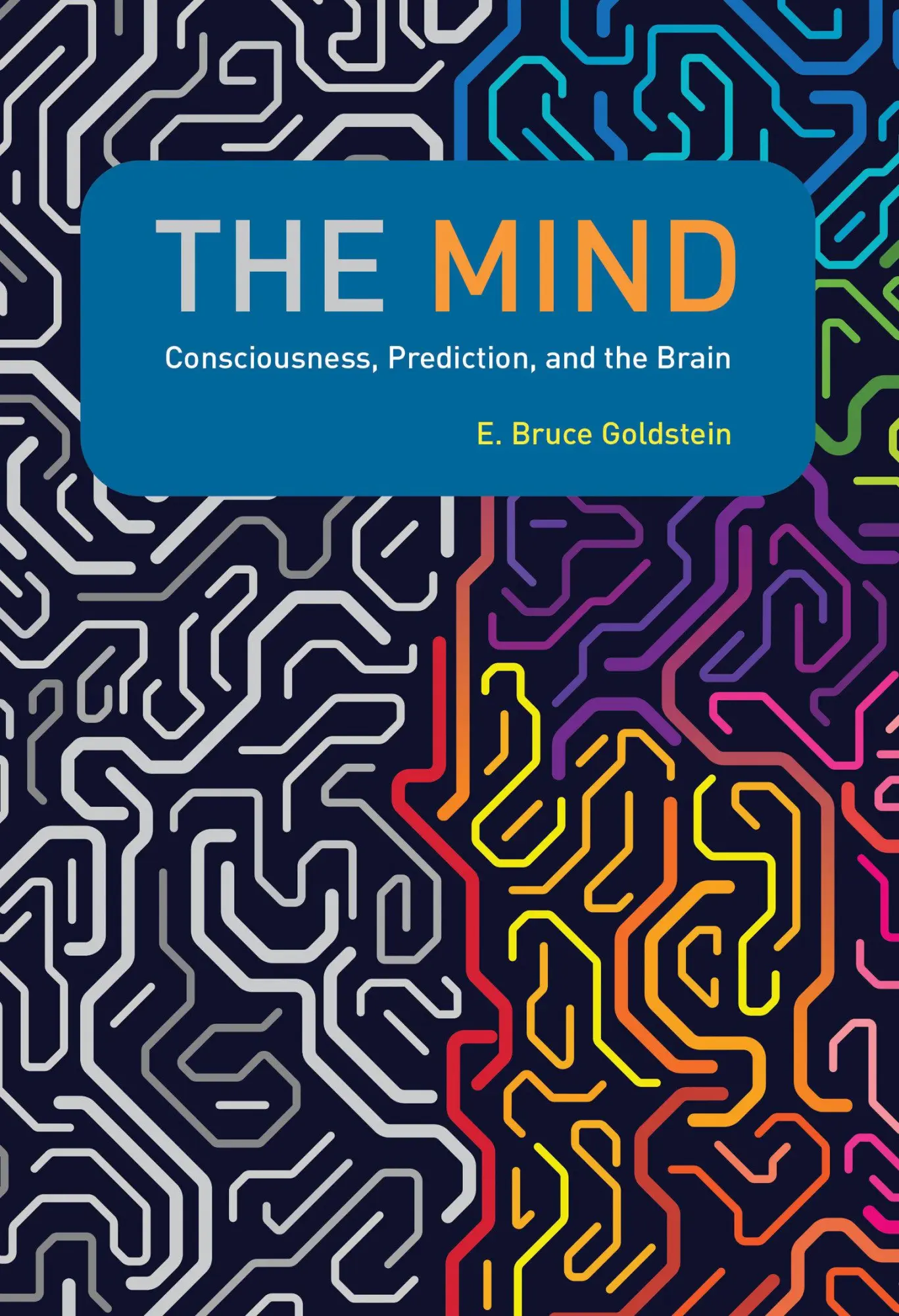 Cover: 9780262044066 | The Mind: Consciousness, Prediction, and the Brain | Goldstein | Buch
