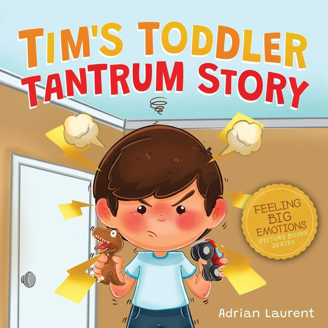Cover: 9780473604066 | Tim's Toddler Tantrum Story | Adrian Laurent | Taschenbuch | Englisch