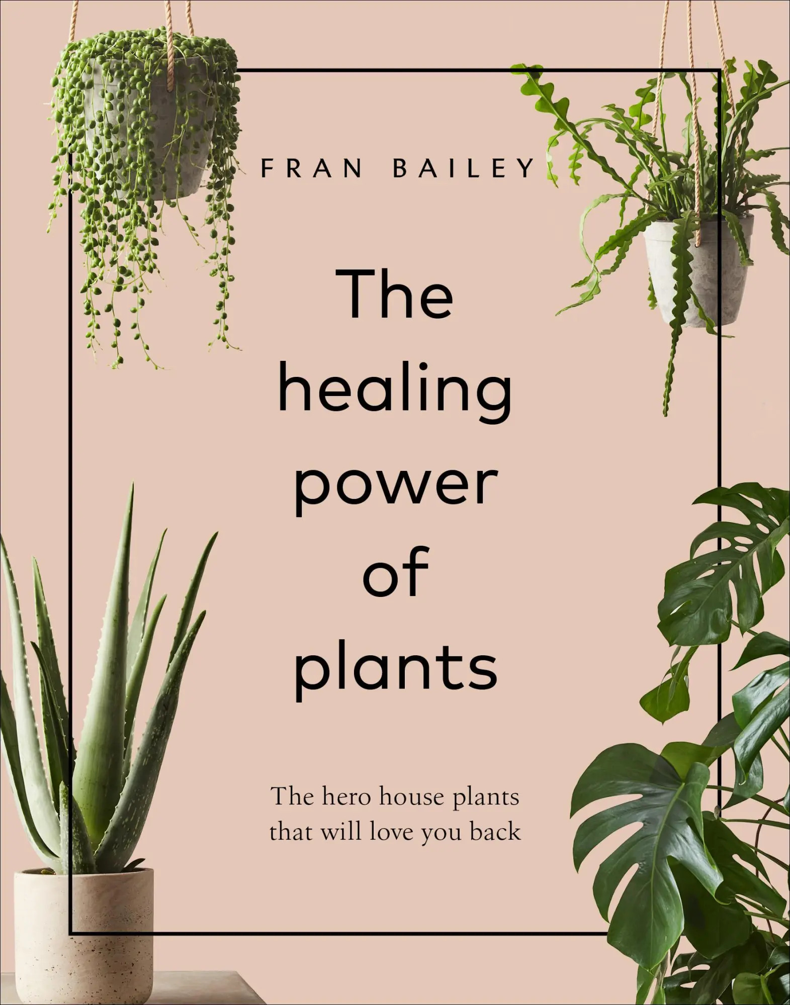Cover: 9781529104066 | The Healing Power of Plants | The Hero House Plants that Love You Back