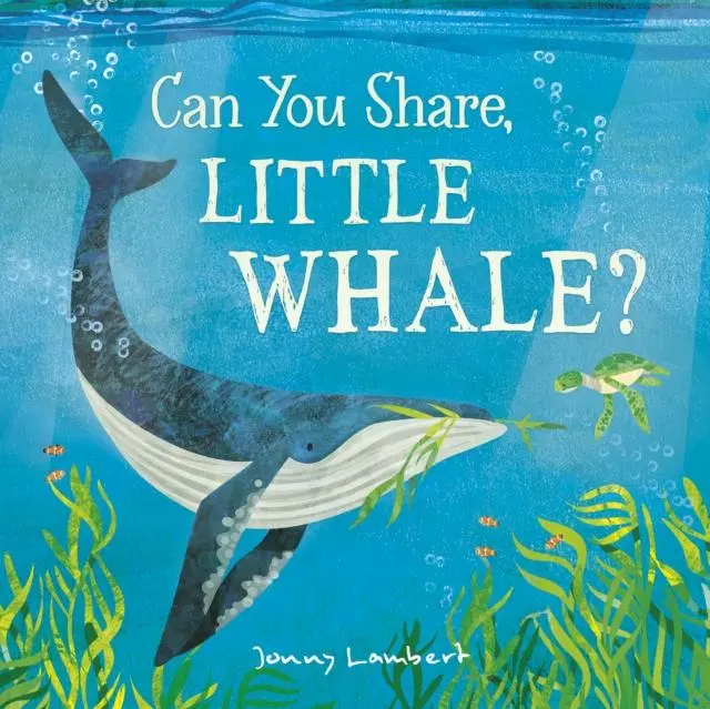 Cover: 9781801044066 | Can You Share, Little Whale? | Jonny Lambert | Buch | Gebunden | 2023