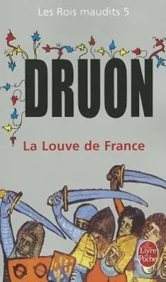 Cover: 9782253004066 | La Louve de France ( Les Rois Maudits, Tome 5) | Maurice Druon | Buch