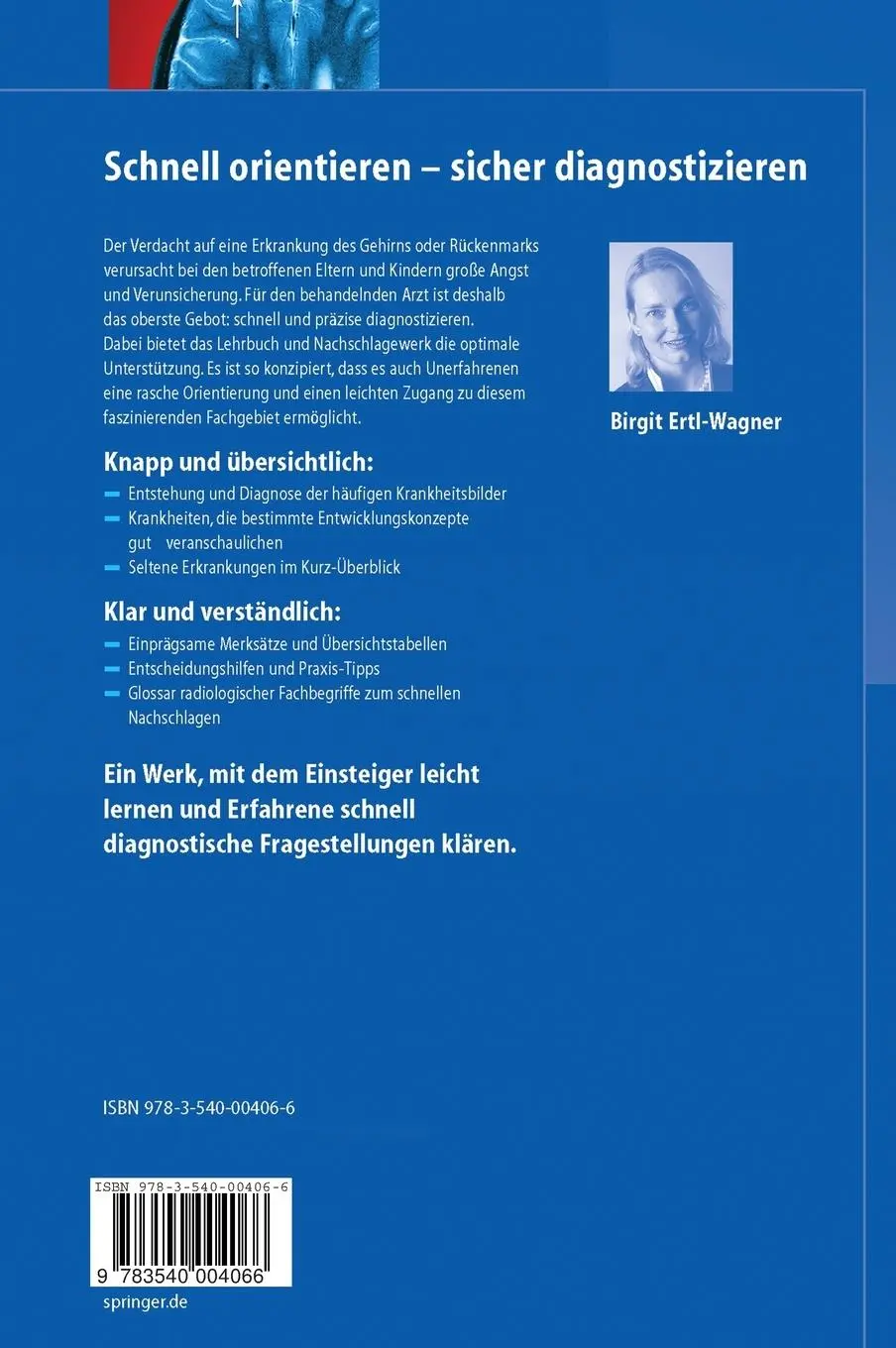 Rückseite: 9783540004066 | Pädiatrische Neuroradiologie | Birgit Ertl-Wagner | Buch | xvii | 2007