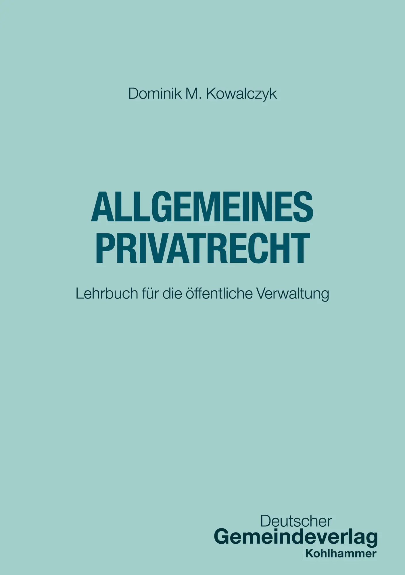 Cover: 9783555024066 | Allgemeines Privatrecht | Lehrbuch für die öffentliche Verwaltung
