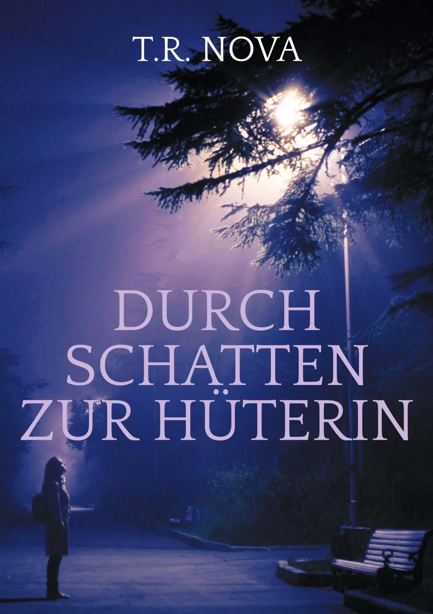 Cover: 9783819214066 | Durch Schatten zur Hüterin | T. R. Nova | Taschenbuch | 198 S. | 2025