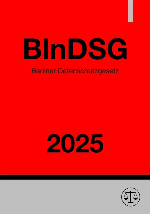 Cover: 9783819764066 | Berliner Datenschutzgesetz - BlnDSG 2025 | DE | Gesetze24 Deutschland