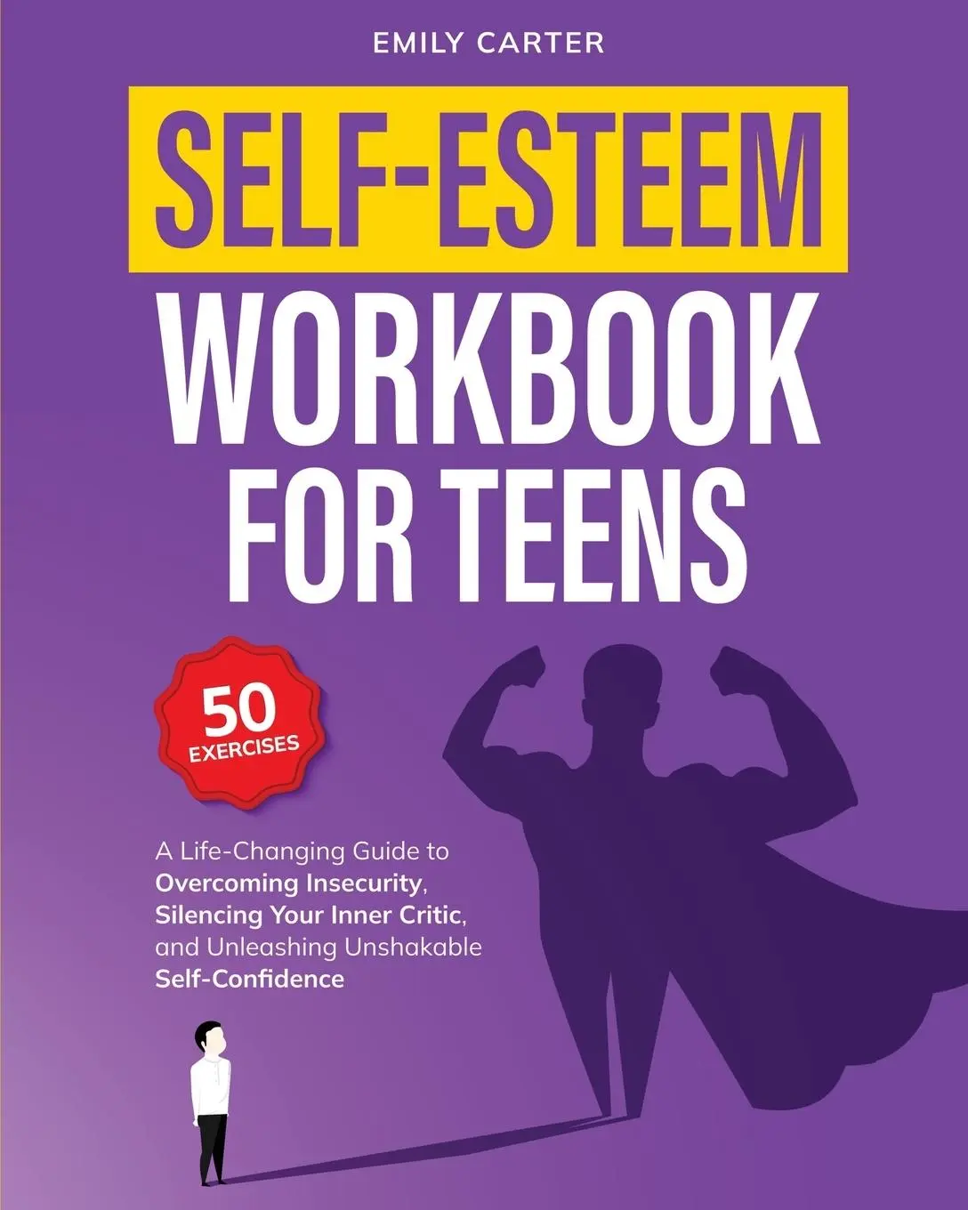 Cover: 9789527634066 | Self-Esteem Workbook for Teens | Emily Carter | Taschenbuch | Englisch