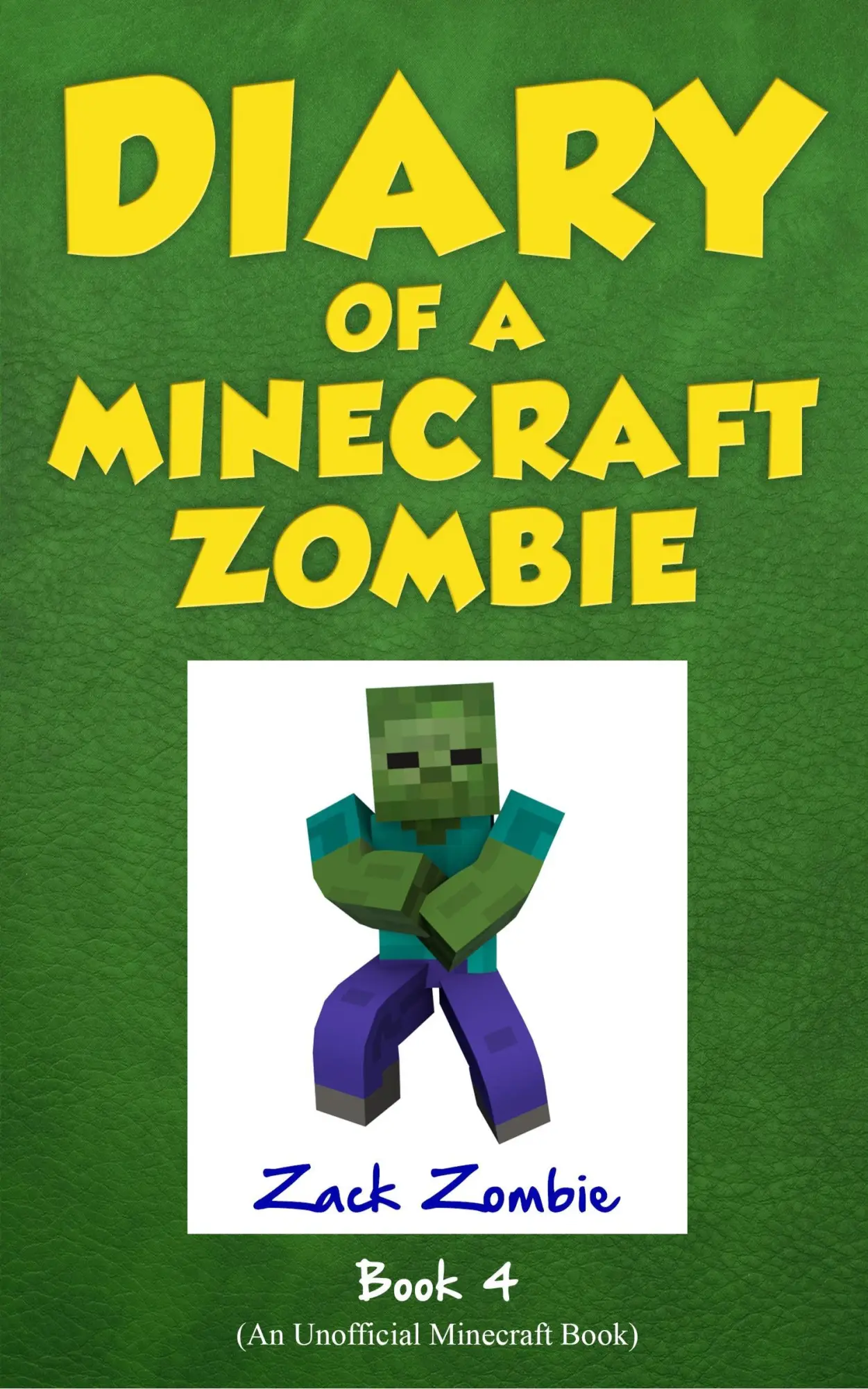 Zack Zombie Publishing Diary Of A Minecraft Zombie Book 4