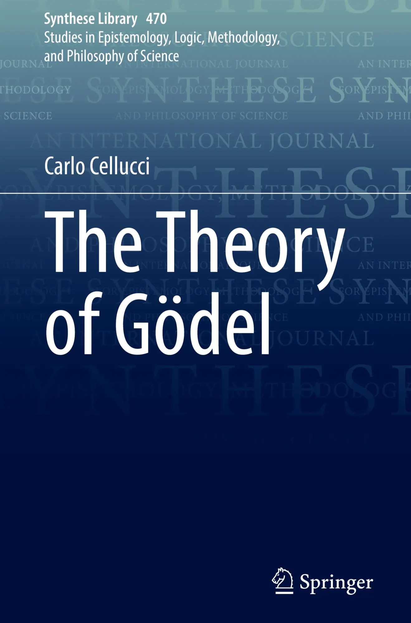 Cover: 9783031134166 | The Theory of Gödel | Carlo Cellucci | Buch | ix | Englisch | 2022