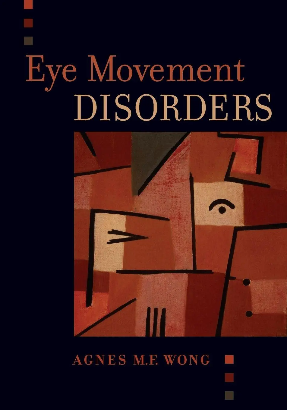 Cover: 9780195324266 | Eye Movement Disorders | Agnes Wong | Taschenbuch | Englisch | 2008