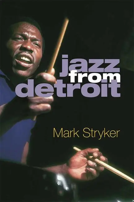 Cover: 9780472074266 | Jazz from Detroit | Mark Stryker | Buch | Gebunden | Englisch | 2019