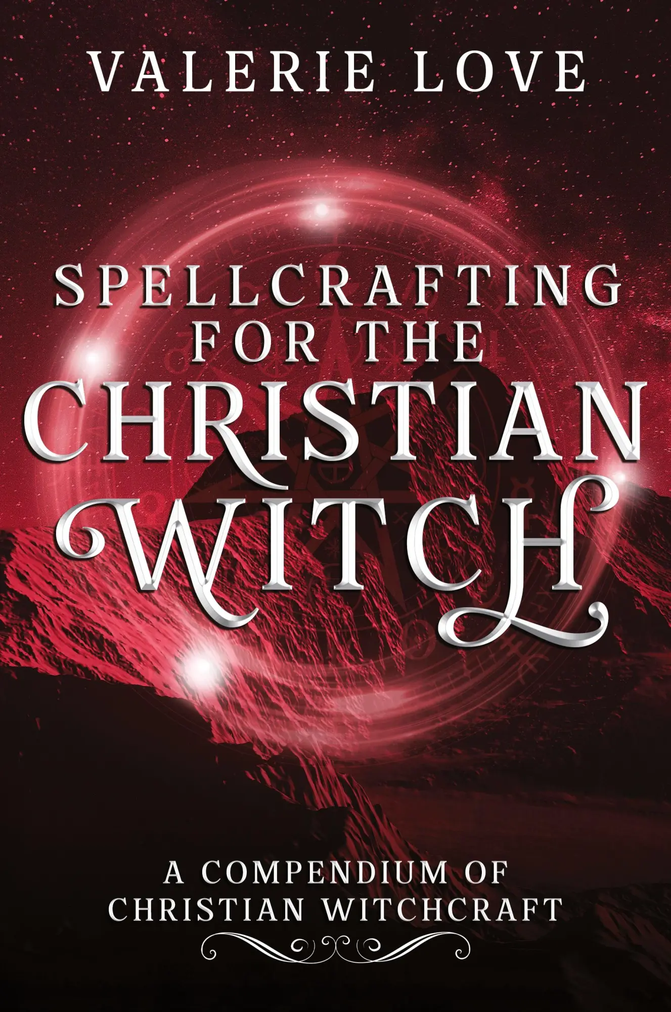 Cover: 9780578794266 | Spellcrafting for the Christian Witch | Valerie Love | Taschenbuch