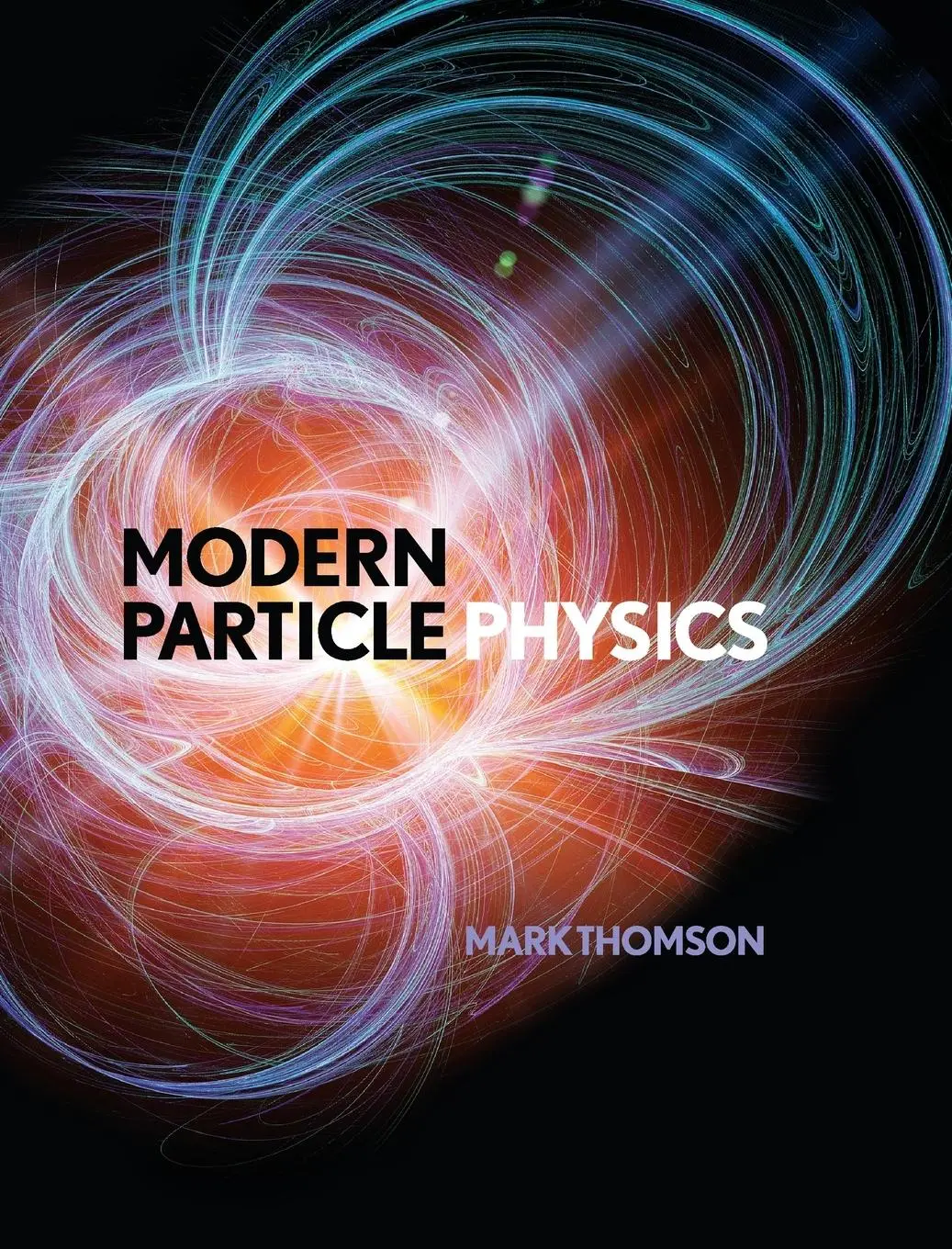 Cover: 9781107034266 | Modern Particle Physics | Mark Thomson | Buch | Gebunden | Englisch