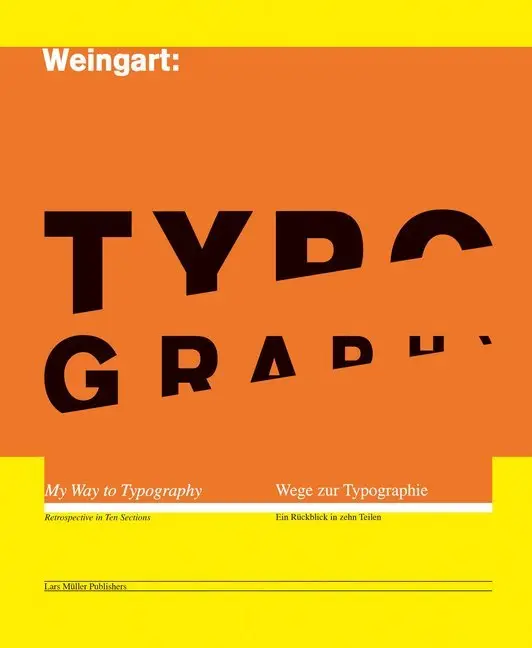 Cover: 9783037784266 | Typography | Wolfgang Weingart | Taschenbuch | 520 S. | Deutsch | 2023