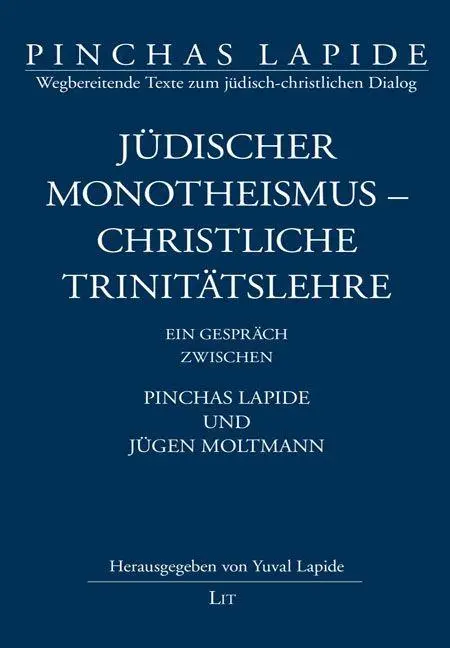 Cover: 9783643804266 | Jüdischer Monotheismus - christliche Trinitätslehre | Ein Gespräch