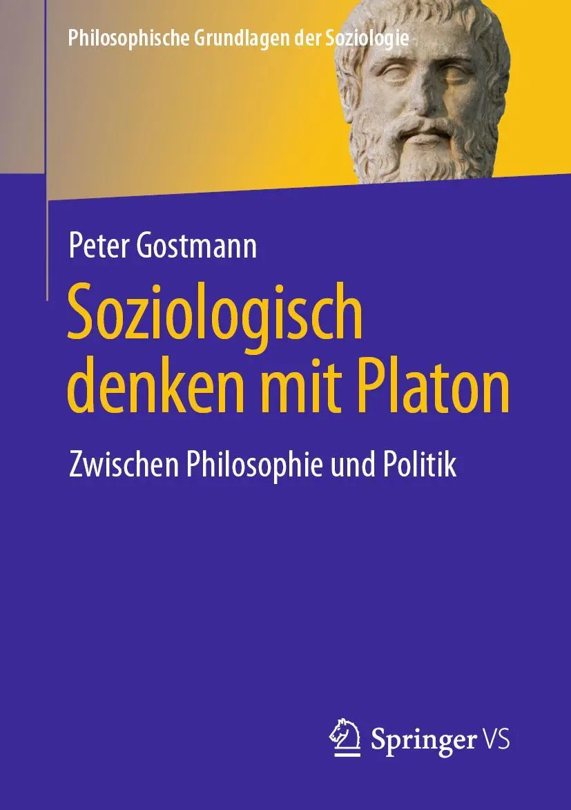 Cover: 9783658374266 | Soziologisch denken mit Platon | Zwischen Philosophie und Politik | xi
