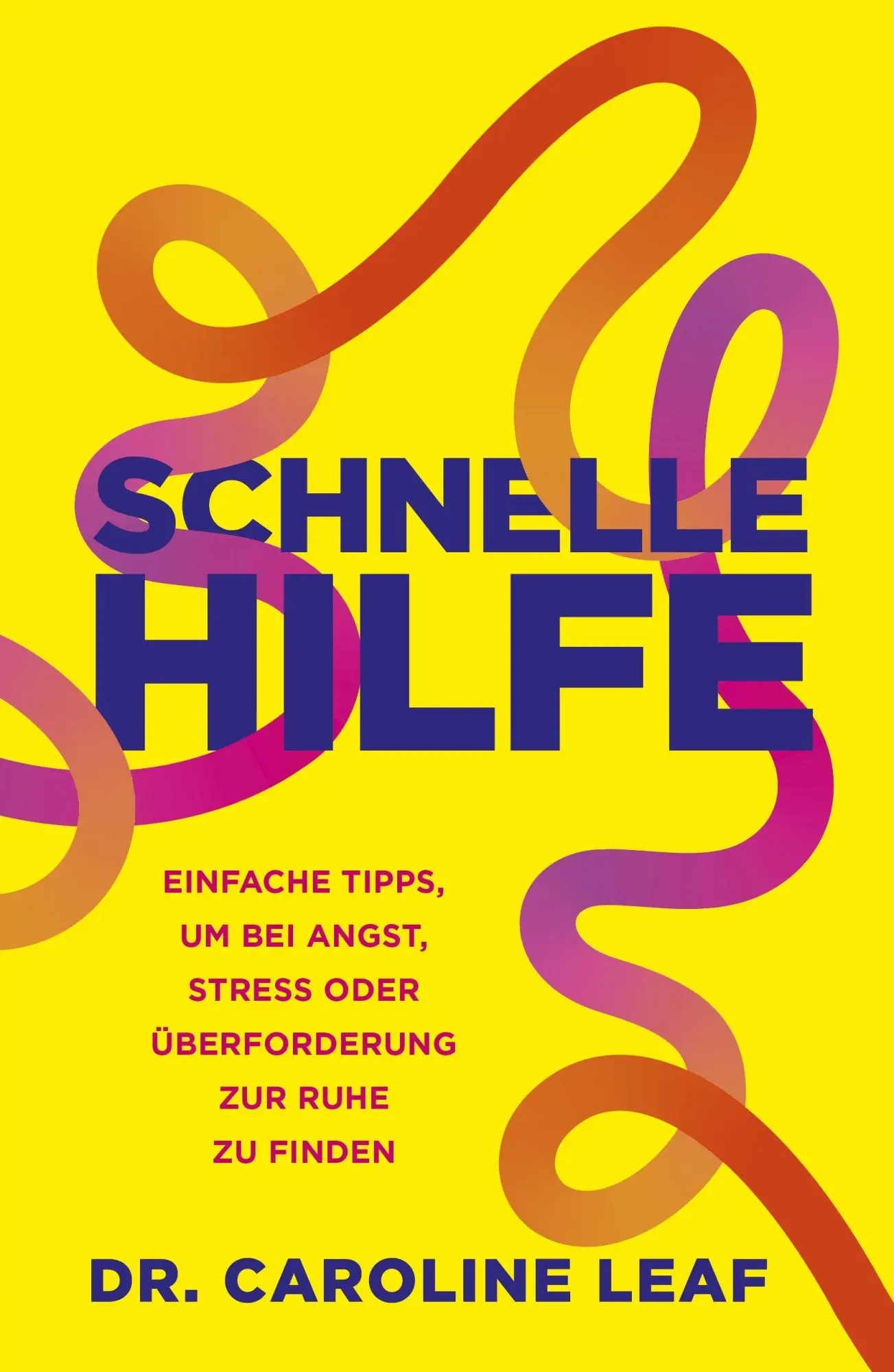 Cover: 9783959334266 | Schnelle Hilfe | Caroline Leaf | Taschenbuch | 256 S. | Deutsch | 2025