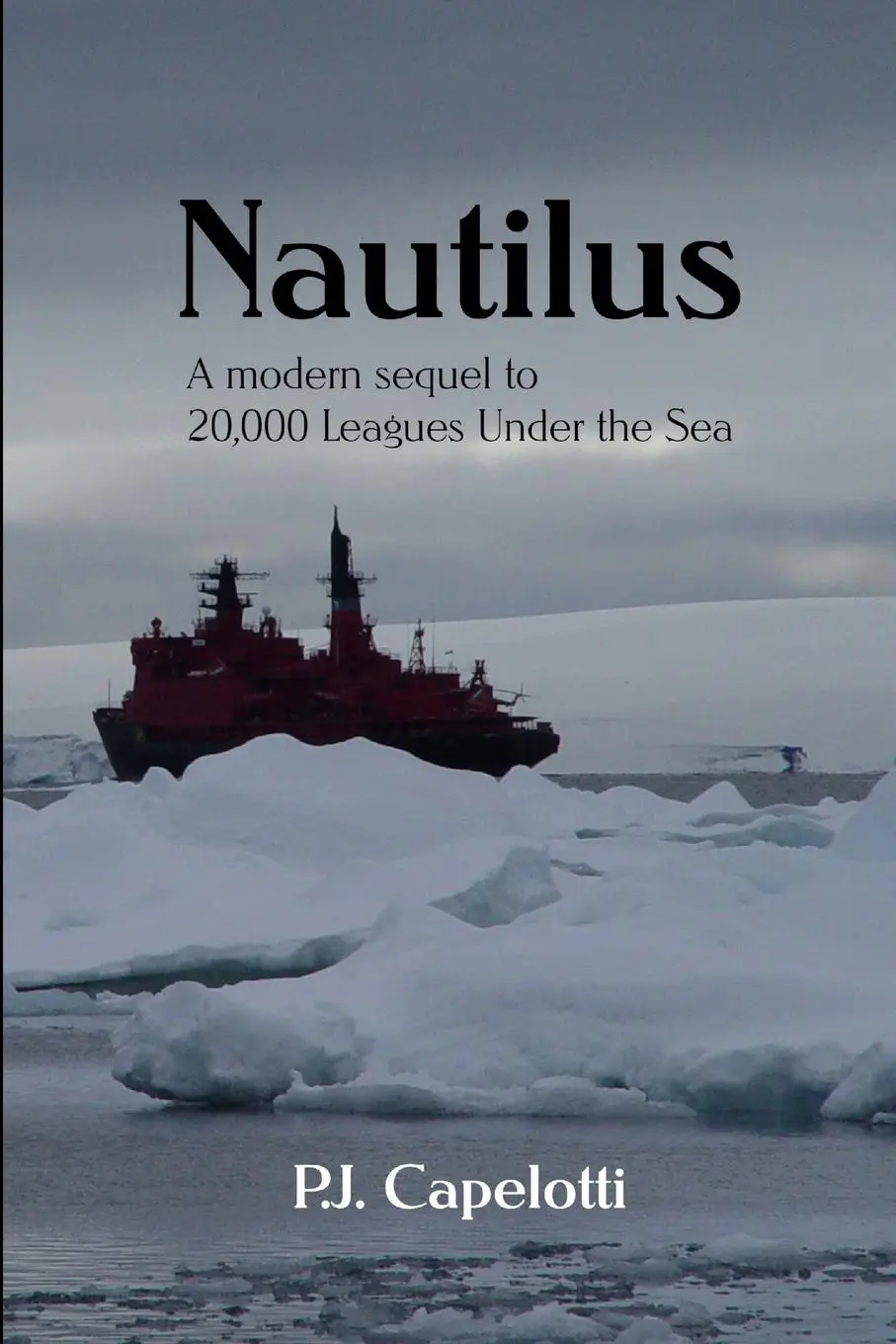 Cover: 9780557064366 | Nautilus | a modern sequel to 20,000 Leagues Under the Sea | Capelotti