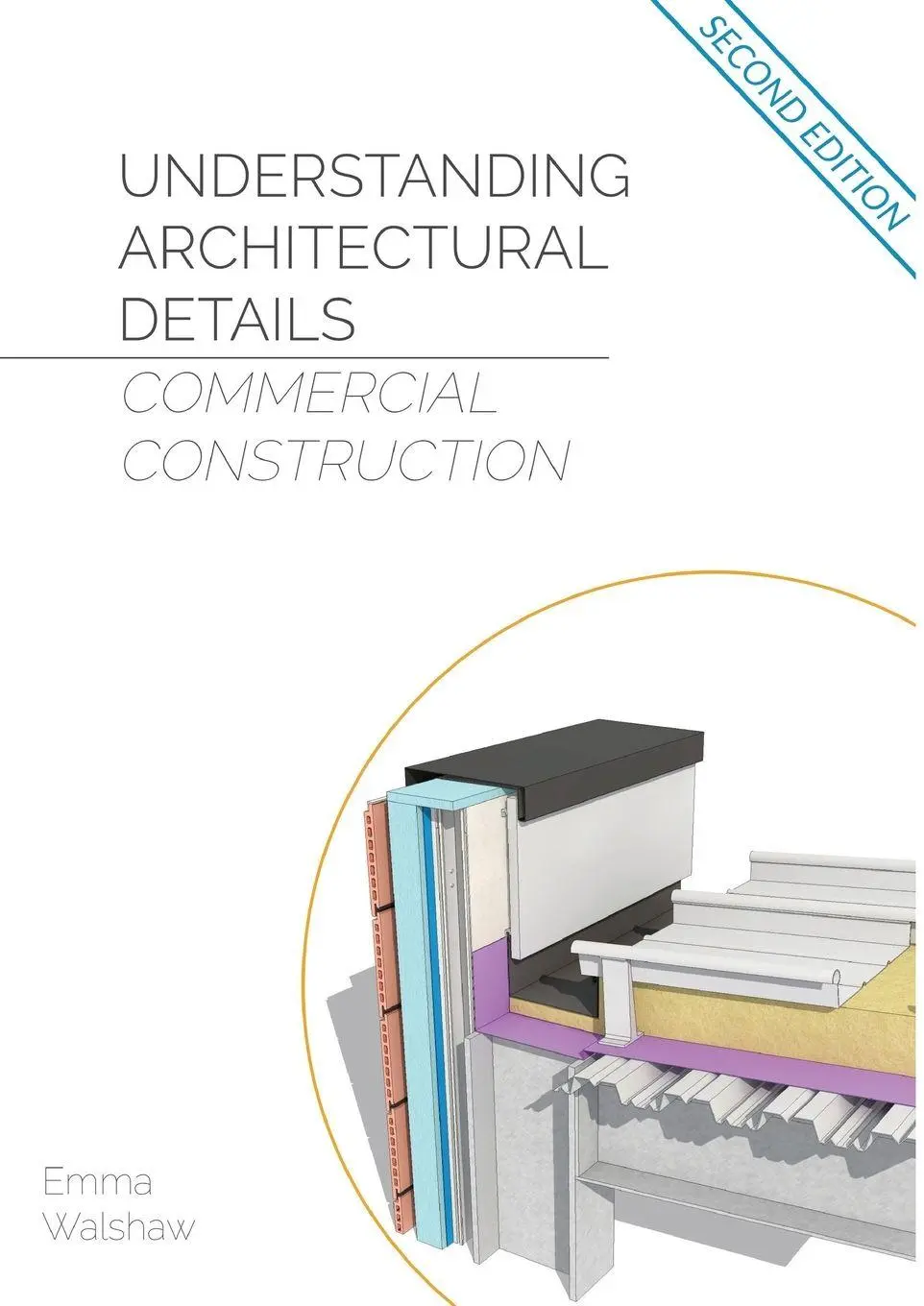 Cover: 9781916334366 | Understanding Architectural Details - Commercial | Emma Walshaw | Buch